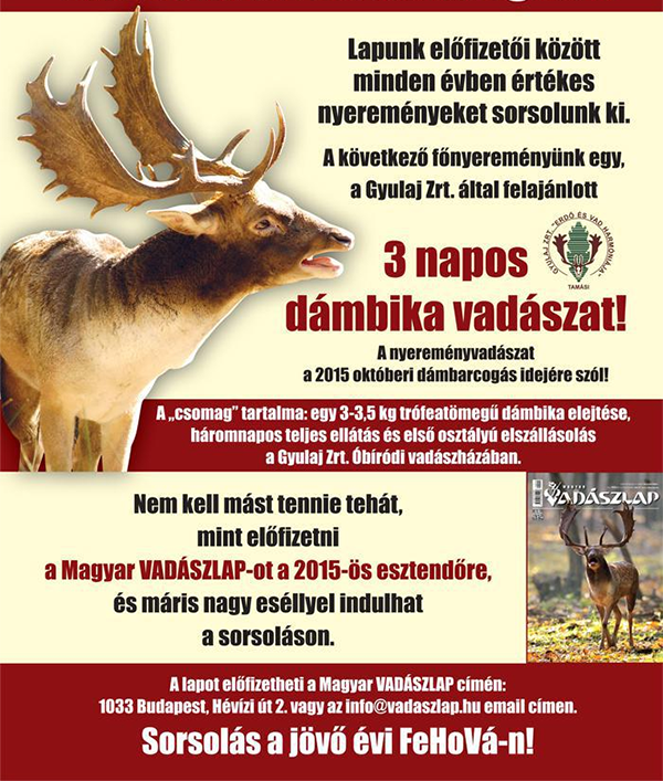 Ha d�mvad�szatot szeretne nyerni...