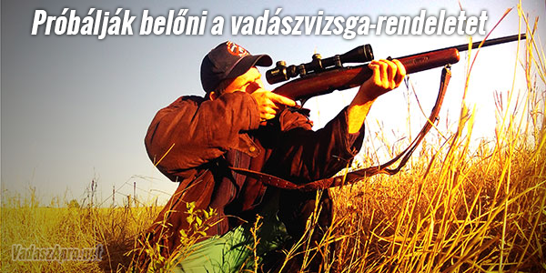Pr�b�lj�k bel�ni a vad�szvizsga-rendeletet