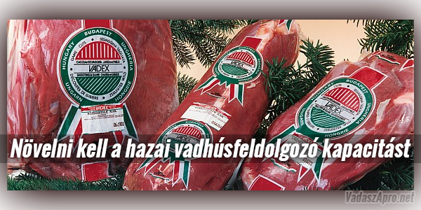 N�velni kell a hazai vadh�sfeldolgoz� kapacit�st