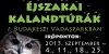 �jszakai kalandt�r�k